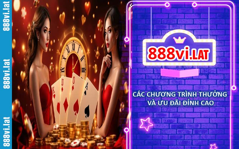 Các chương trình thưởng và ưu đãi đỉnh cao