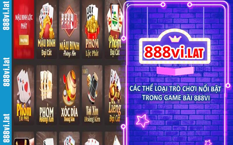 Các thể loại trò chơi nổi bật trong game bài 888VI