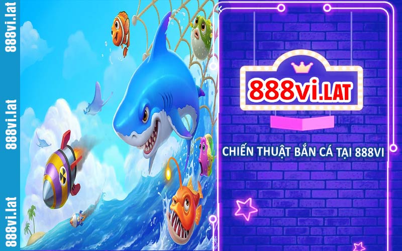 Chiến Thuật Bắn Cá