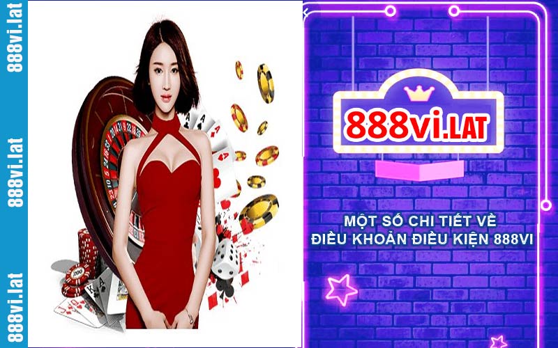 Một số chi tiết về điều khoản điều kiện 888VI