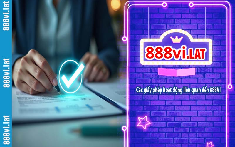 Các giấy phép hoạt động liên quan đến 888VI