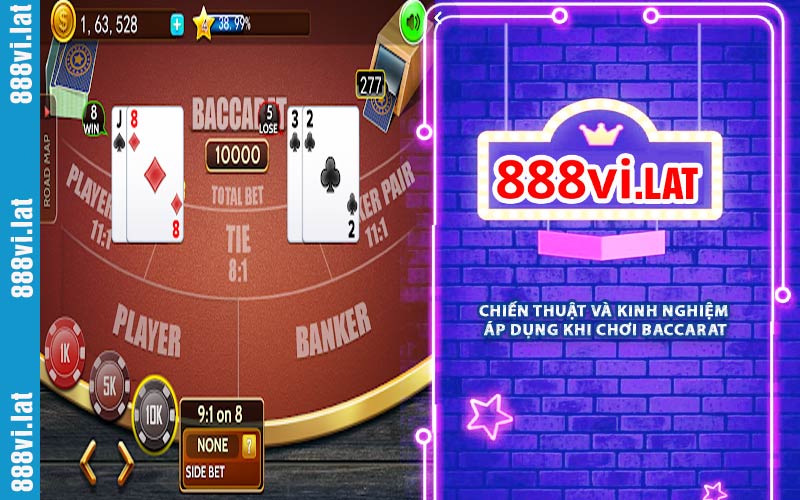 Chiến Thuật Và Kinh Nghiệm Áp Dụng Khi Chơi Baccarat
