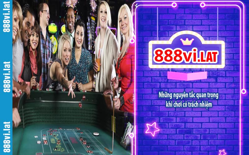 Những nguyên tắc quan trọng khi chơi có trách nhiệm